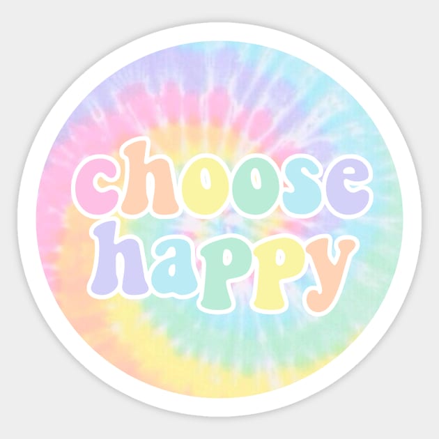 Choose Happy Tie Dye Sticker by amariei